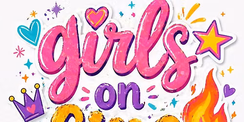 Girls on Fire Tween Event
