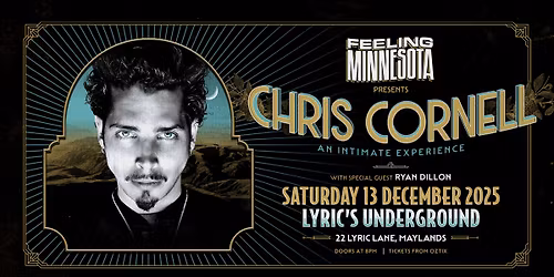 THIS SATURDAY > FEELING MINNESOTA presents... Chris Cornell