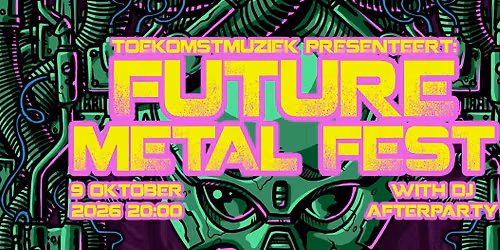 Future Metal Fest: Selfmachine, Man As Plague, Demichron, Once Mortals + Afterparty!