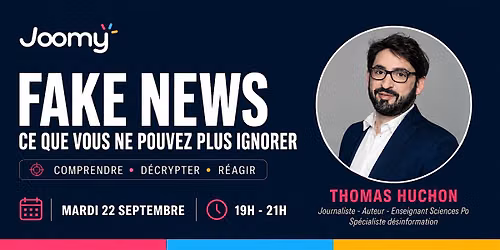 Fake News - ce que vous ne pouvez plus ignorer - Thomas Huchon