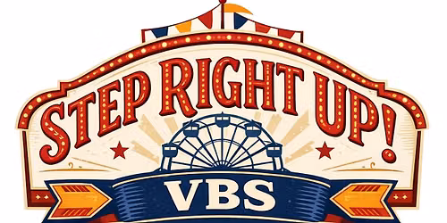 Vacation Bible School- Step Right Up
