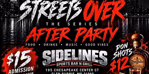 SIXX Entertainment Productions: STREETS OVER - After Party!