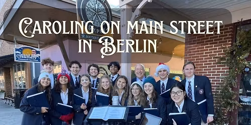 Caroling on Main Street in Berlin
