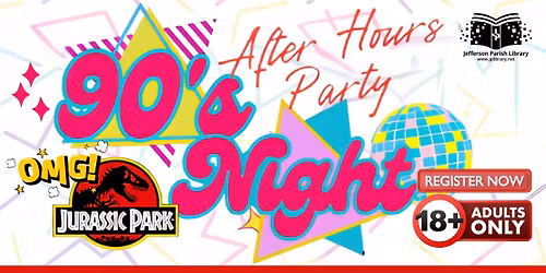 East Bank Summer Reading Challenge After Hours Party: 90's Night (Adults Only)