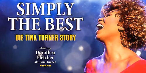 Simply The Best \u2013 Die Tina Turner Story