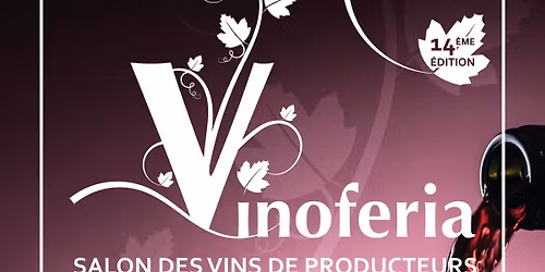 VINOFERIA Salon des Vins de Producteurs