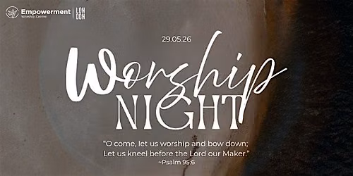 EWC London Presents: Worship Night