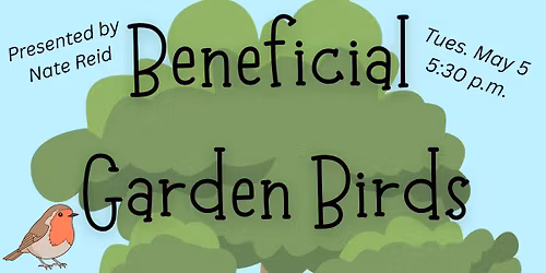 Beneficial Garden Birds by Nate Reid