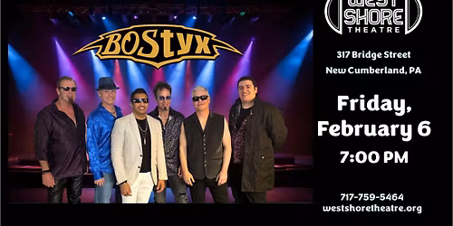 Bostyx \u2013 The Ultimate Boston Styx Tribute at the West Shore Theatre