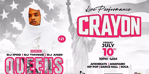 Superstar CRAYON IN QUEENS-Afrobeats, Amapiano & Dancehall Party