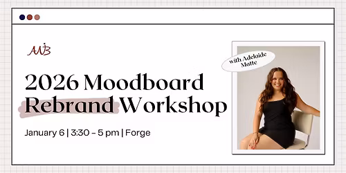 2026 Moodboard Rebrand Workshop