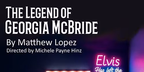 Dreamwell Theatre presents: The Legend of Georgia McBride by Matthew L\u00f3pez 