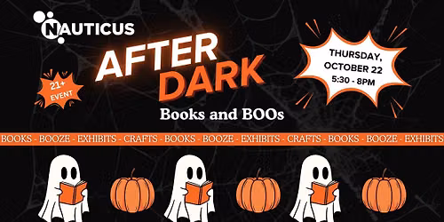 Nauticus After Dark: Books and BOOs