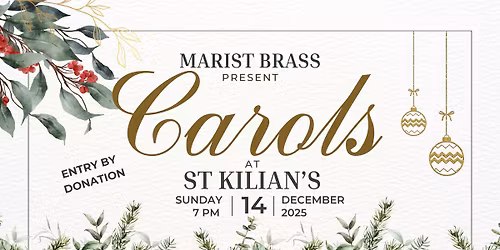 Marist Brass: Carols at St Kilian's