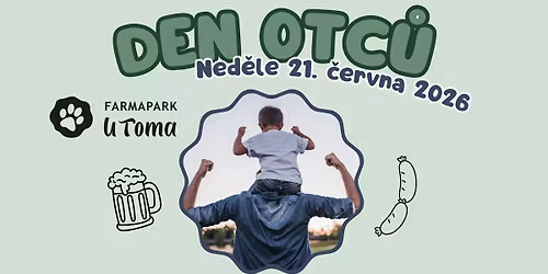Den otc\u016f ve Farmaparku u Toma
