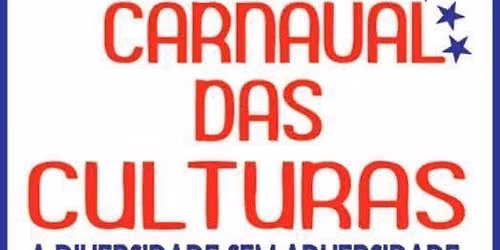 CARNAVAL DAS CULTURAS NO DIA DA CULTURA