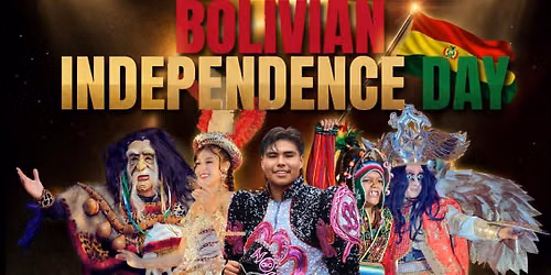 Bolivian Independence Day 2026 (Semilla Sin Fronteras)