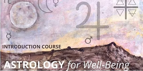 Astrology for Well-being Introduction Course