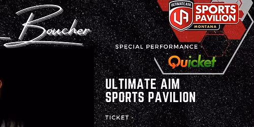JUAN BOUCHER "LIVE" ULTIMATE AIM SPORTS PAVILION MONTANA - 3 NOVEMBER