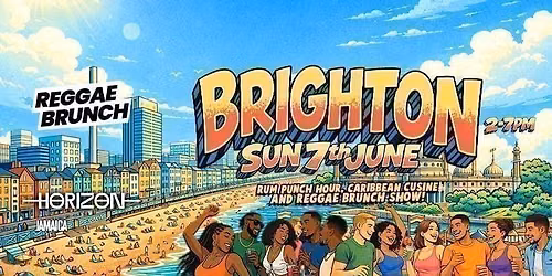 The Reggae Brunch - BRIGHTON - Sun 7th June
