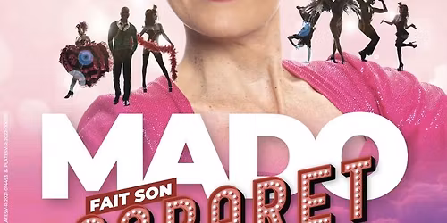 MADO FAIT SON CABARET | AVIGNON, Confluence Spectacles | 06.03.2026