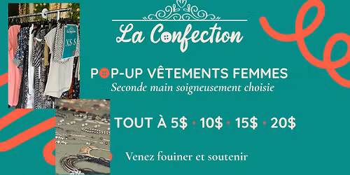  Pop-up #3 Friperie - La Confection - Venez encourager un projet local 