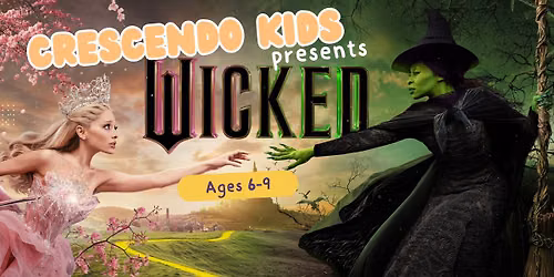 Crescendo Kids - Wicked