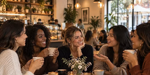 Coffee and Conversations - Creating Space for Yourself