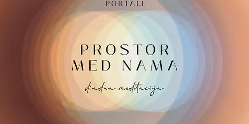 Prostor med nama - diadna meditacija