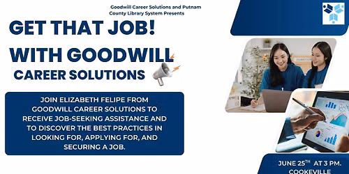 Get That Job! with Goodwill Career Solutions