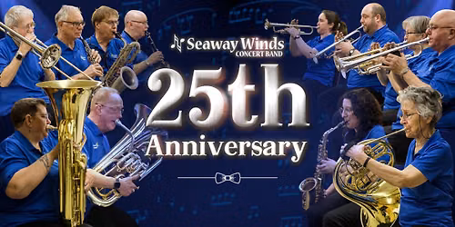 Seaway Winds 25th Anniversary Concert