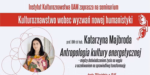 Seminarium IK, 22 kwietnia 2026 13.15 Prof. UWr dr hab. Katarzyna Majbroda