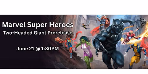 Marvel Super Heroes Two-Headed Giant Prerelease