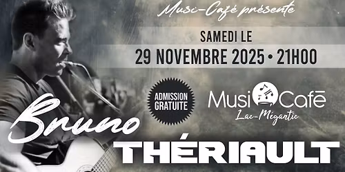 BRUNO THÉRIAULT EN SPECTACLE