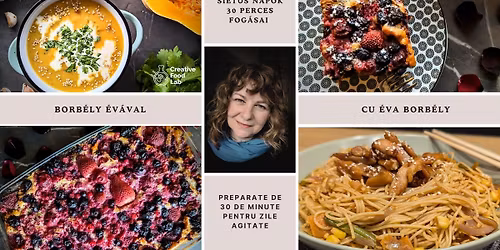 Preparate de 30 de minute pentru zile agitate \/ Siet\u0151s napok 30 perces fog\u00e1sai