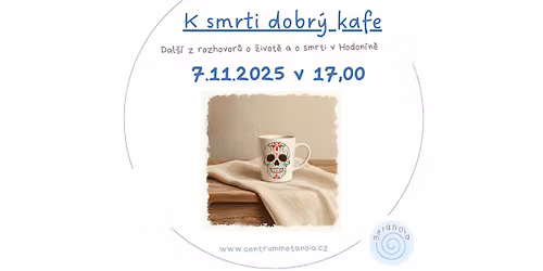K smrti dobr\u00fd kafe