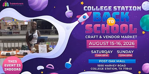 College Station Back To School Craft & Vendor Market