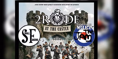 ABCM + SMALL FAKERS + 2RUDE \/\/ CHEPSTOW CASTLE