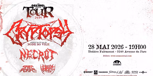 The Decibel Magazine Tour 2026: Cryptopsy + Necrot + Spirit Adrift + Blood Monolith | Montr\u00e9al