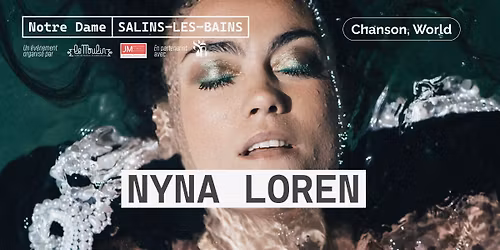 NYNA LOREN \ud83d\udccd Salle Notre Dame, Salins-les-Bains