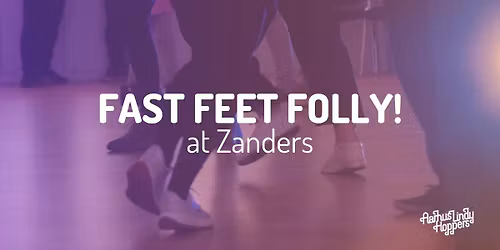 Fast Feet Folly!