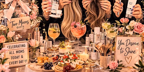 Mother\u2019s Day Beauty Experience 