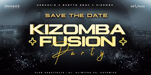 Dance++ Kizomba Fusion Party | 30.05.2026 (sb) | Gravitacja Katowice