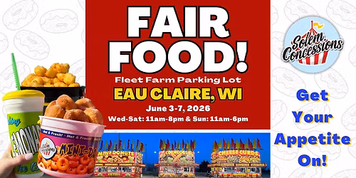 Eau Claire, WI - Fair Food at Fleet Farm