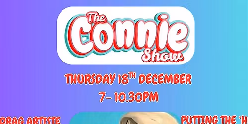 The Connie Show. International Drag Artiste