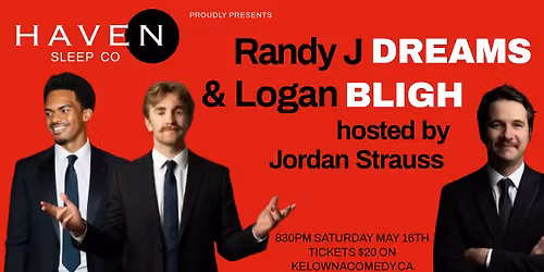 Randy J Dreams & Logan Bligh hosted by Jordan Strauss presented by Haven Sleep Co