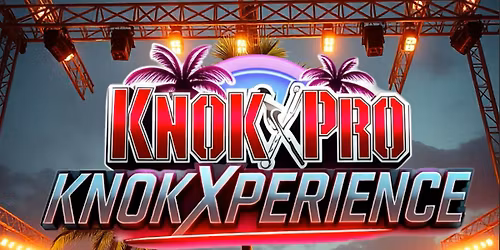 KnokX Pro Presents: KNOKXPERIENCE May16th 2026