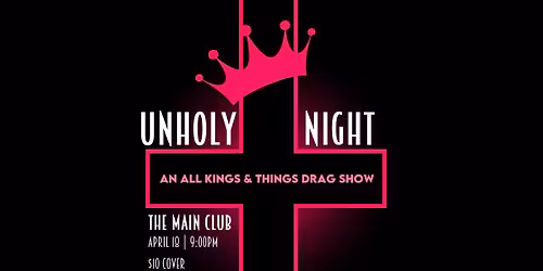 UNHOLY NIGHT Drag Show