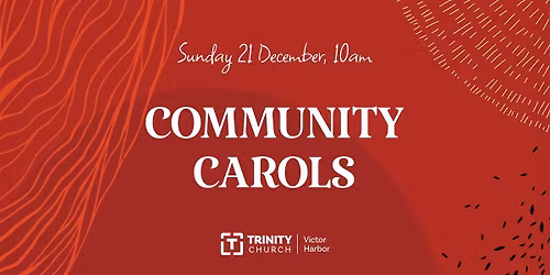 Community Carols 2025 @ Trinity Church Victor Harbor