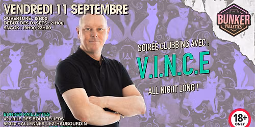 \ud83e\udea9 SOIR\u00c9E CLUBBING AVEC : V.I.N.C.E \ud83e\udea9